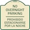 Signmission No Overnight Parking Prohibido Estacionarse Por La Noche Heavy-Gauge Alum, 18" x 18", TG-1818-23830 A-DES-TG-1818-23830 - alternate 1